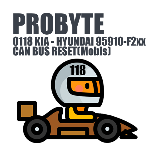 Module 0118. KIA - HYUNDAI 95910-F2xx CAN BUS RESET(Mobis) (ProByte)