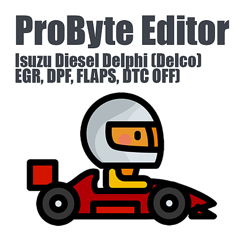 Isuzu Diesel Delphi (Delco) (EGR, DPF, FLAPS, DTC OFF) (ProByte Edit)