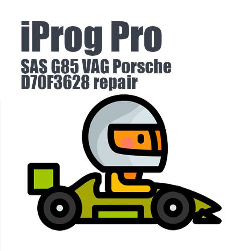 SAS G85 VAG Porsche D70F3628 repair Script for Original iProg Pro