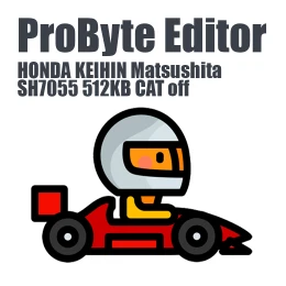 HONDA KEIHIN Matsushita SH7055 512KB CAT off ProByte Editor module