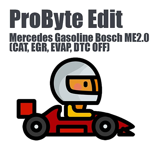 Mercedes Gasoline Bosch ME2.0 (CAT, EGR, EVAP, DTC OFF) (ProByte Edit)