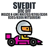 SVedit DTC OFF MELCO K-LINE MH7203/8206/8304/8305/8306 MITSUBISHI module